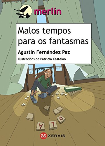 9788499144375: Malos tempos para os fantasmas (INFANTIL E XUVENIL - MERLN - De 9 anos en diante)