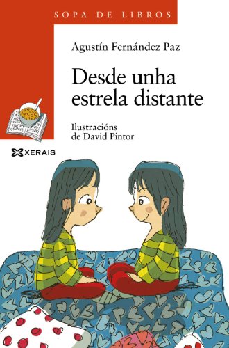 Beispielbild fr Desde unha estrela distante (Infantil E Xuvenil - Sopa De Libros - De 8 Anos En Diante) zum Verkauf von medimops