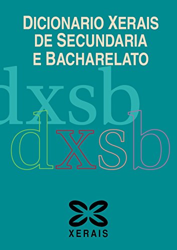 Stock image for DICIONARIO XERAIS DE SECUNDARIA E BACHARELATO. for sale by KALAMO LIBROS, S.L.