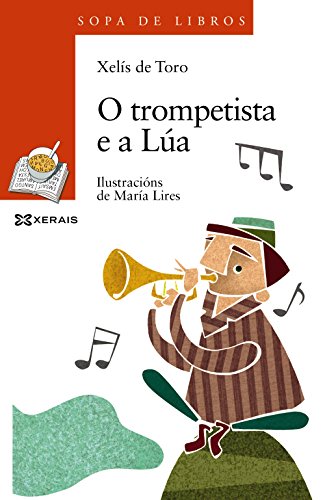 Stock image for O trompetista e a La (Sopa Libros (gallego)) for sale by medimops