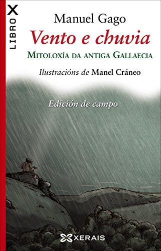 9788499149035: Vento e chuvia (edicin de campo) : mitoloxa da Antiga Gallaecia