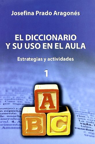 Imagen de archivo de El diccionario de uso en el aula: estrategias y actividades. (2 tomos) a la venta por HISPANO ALEMANA Libros, lengua y cultura