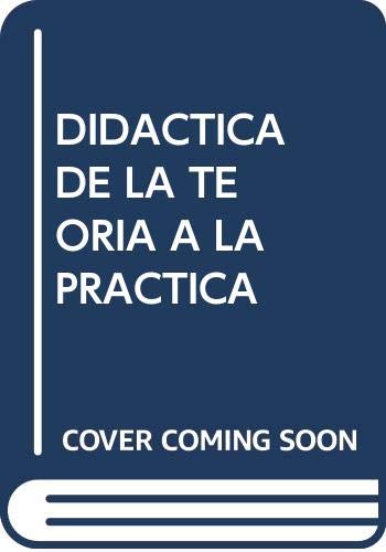 Imagen de archivo de DID?CTICA DE LA TEORIA A LA PRACTICA a la venta por Hiperbook Espaa