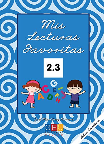 Imagen de archivo de Mis lecturas favoritas 2.3 CURSIVA [Paperback] by JOS MARTINEZ ROMERO a la venta por Iridium_Books