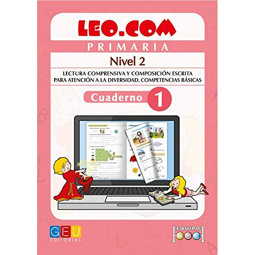 9788499153582: Leo.com - Cuaderno 1 nivel 2 / Editorial GEU /A partir de 6 aos/ Mejora la comprensin lectora / Desarrollo del lenguaje / Fomenta la creatividad