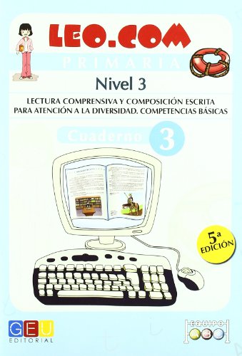 9788499153605: Leo.com - Cuaderno 3 nivel 3 / Editorial GEU /A partir de 6 aos/ Mejora la comprensin lectora / Desarrollo del lenguaje / Fomenta la creatividad