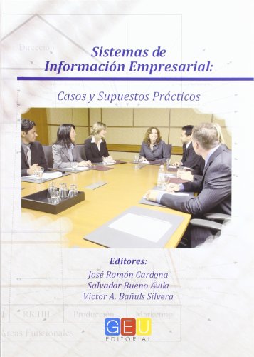 Imagen de archivo de Sistemas de informacion empresarial casos y supuestos practi a la venta por Iridium_Books