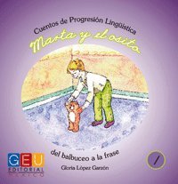 Beispielbild fr Cuentos de Progresin Lingstica 1 Marta y el osito [Paperback] by GLORIA L. zum Verkauf von Iridium_Books