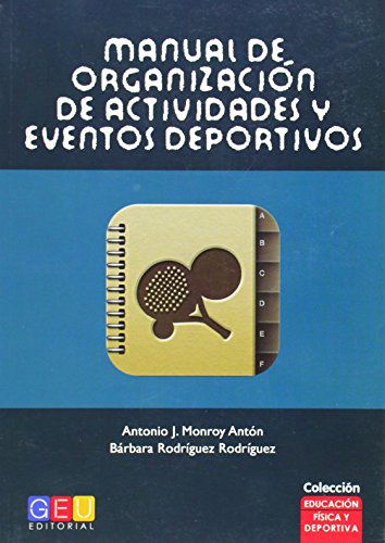 Stock image for MANUAL DE ORGANIZACIN DE ACTIVIDADES Y EVENTOS DEPORTIVOS for sale by Zilis Select Books