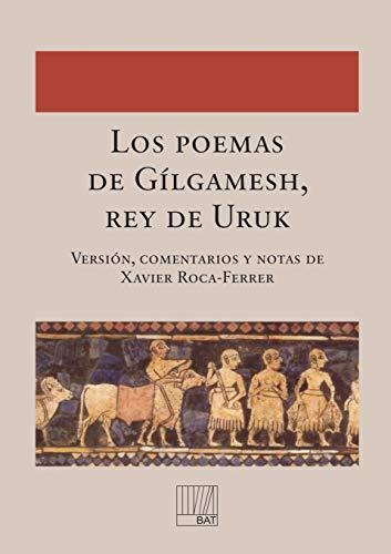 Stock image for Los Poemas de Gilgamesh, Rey de Uruk (Paperback or Softback) for sale by BargainBookStores