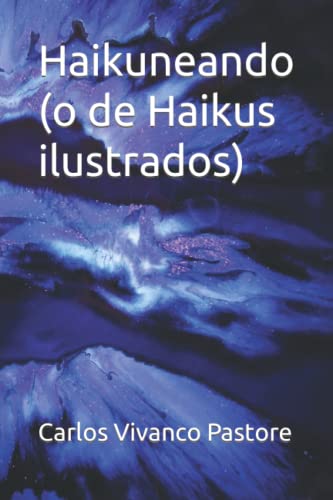 Stock image for Haikuneando: (o de Haikus ilustrados) for sale by Ria Christie Collections