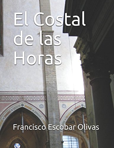 Imagen de archivo de El Costal de las Horas a la venta por Revaluation Books