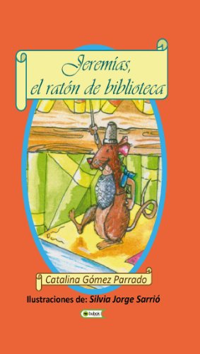 9788499168692: Jeremas, el ratn de biblioteca (Spanish Edition)