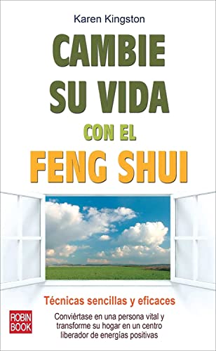 9788499170770: Cambie Su Vida Con El Feng Shui: Tcnicas Sencillas Y Eficaces