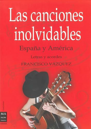 Imagen de archivo de Las Canciones Inolvidables : EspaÃ±a y AmÃ rica a la venta por Better World Books: West