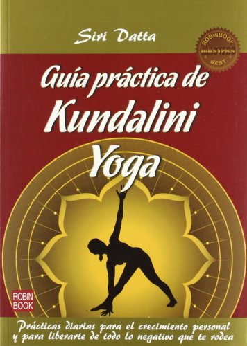 Imagen de archivo de GUIA PRACTICA DE KUNDALINI YOGA a la venta por Siglo Actual libros