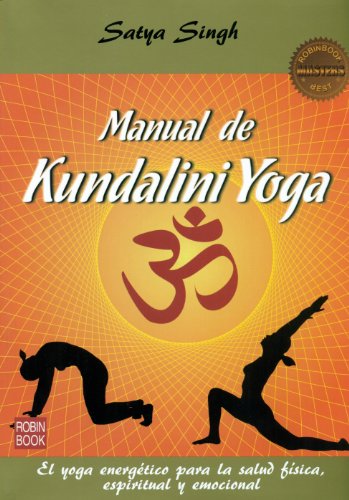 9788499172583: Manual De Kundalini Yoga. El Yoga Energtico Para La Salud Fsica, Espiritual Y Emocional (MASTERS SALUD)