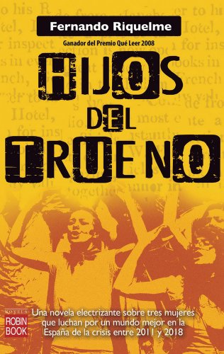 9788499173016: HIJOS DEL TRUENO: Una novela electrizante sobre tres mujeres que luchan por un mundo mejor en la España de la crisis entre 2011 y 2018