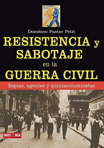 Beispielbild fr Resistencia y sabotaje en la Guerra Civil zum Verkauf von LibroUsado | TikBooks