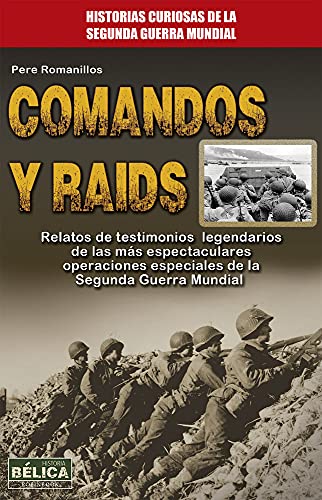 Beispielbild fr Comandos y raids (Historia B lica) (Spanish Edition) zum Verkauf von Books From California