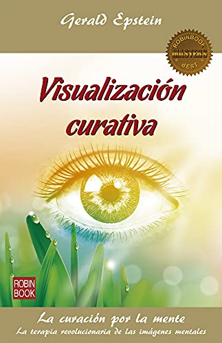 Stock image for Visualizacin curativa (Masters/Salud) (Spanish Edition) for sale by Irish Booksellers