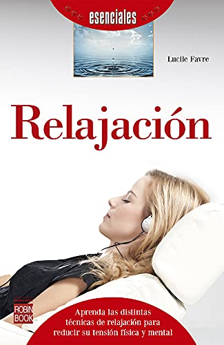 Stock image for RELAJACION: Aprenda las distintas tcnicas de relajacin de cara a reducir su tensin fsica y mental. for sale by KALAMO LIBROS, S.L.