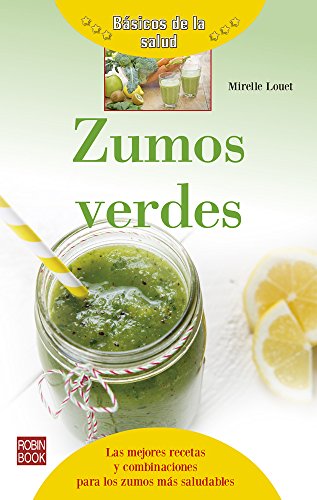 9788499173788: Zumos verdes (Bsicos de la salud) (Spanish Edition)