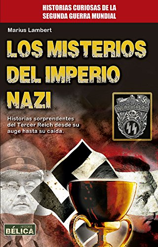 Beispielbild fr Los misterios del imperio nazi (Historia B lica) (Spanish Edition) zum Verkauf von Books From California