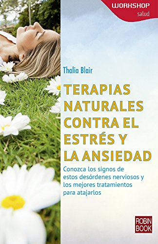 Beispielbild fr Terapias Naturales Contra El Estrs y La Ansiedad (Workshop - Salud) zum Verkauf von medimops
