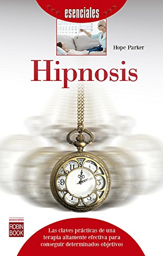9788499175034: Hipnosis (Esenciales) (Spanish Edition)