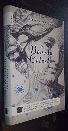 9788499180137: La bveda celeste (Novela Historica (roca))