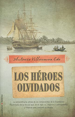 9788499182162: Los hroes olvidados (Roca Editorial Historica) (Spanish Edition)