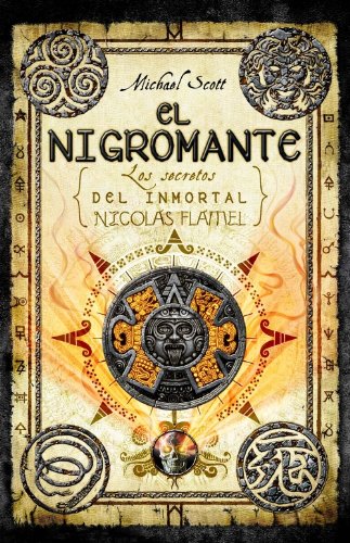 El Nigromante: Los Secretos del Inmortal Nicolas Flamel - Scott, Michael