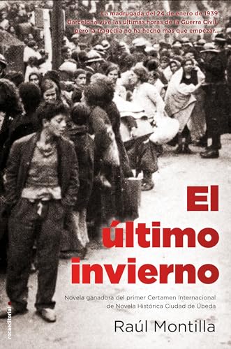 9788499186269: El ltimo invierno. I Premio Ciudad de beda de Nov Histrica (Spanish Edition)