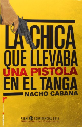 La Chica Que Llevaba Una Pistola En El Tanga (Criminal (roca))