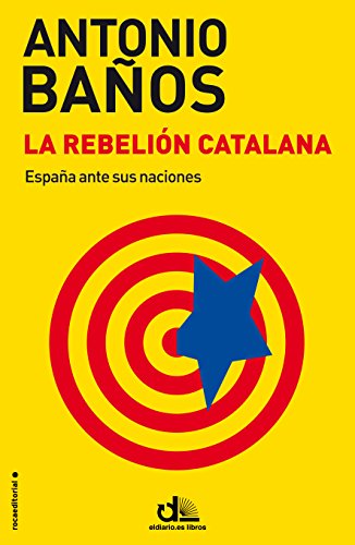 Beispielbild fr La rebelin catalana (eldiario.es Libros) zum Verkauf von medimops