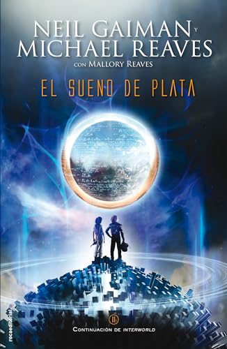 9788499187471: El sueno de plata / The Silver Dream