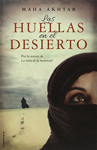 Stock image for Las huellas en el desierto (SIN COLECCION) Akhtar, Maha and Alda, Enrique for sale by Releo