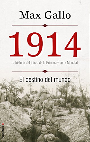 1914. EL DESTINO DEL MUNDO