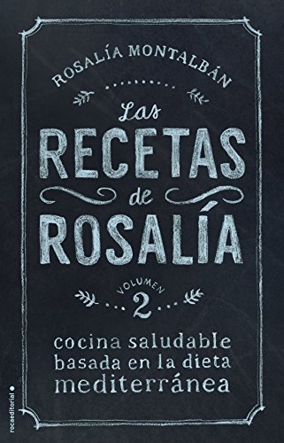 Imagen de archivo de LAS RECETAS DE ROSALA (VOLUMEN 2) a la venta por KALAMO LIBROS, S.L.