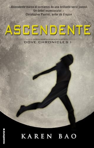 9788499189512: Ascendente / Dove Arising (DOVE CHRONICLES) (Spanish Edition)