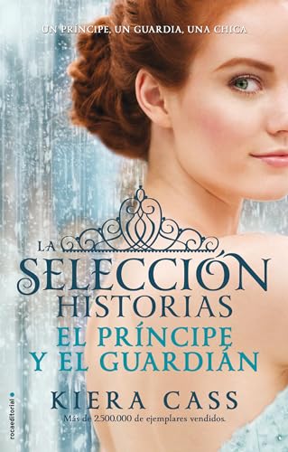 Beispielbild fr El prncipe y el guardin / The Prince and The Guard (LA SELECCIN / THE SELECTION) (Spanish Edition) zum Verkauf von GF Books, Inc.
