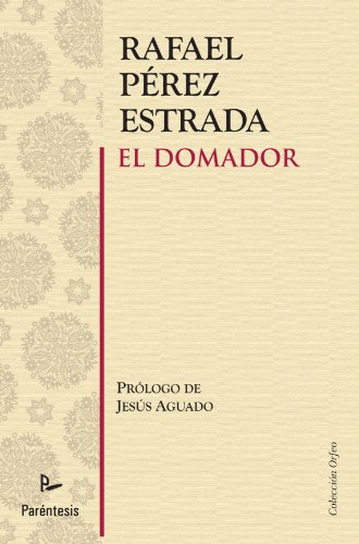 Imagen de archivo de EL DOMADOR a la venta por Zilis Select Books