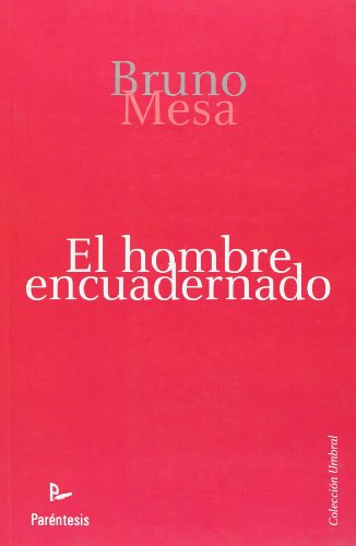 Beispielbild fr El hombre encuadernado. Novela. zum Verkauf von Librera y Editorial Renacimiento, S.A.