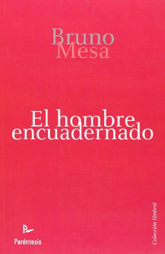 Imagen de archivo de El hombre encuadernado. Novela. a la venta por Librera y Editorial Renacimiento, S.A.