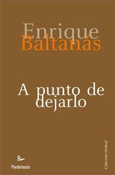 9788499192109: A punto de dejarlo (Umbral (parentesis))