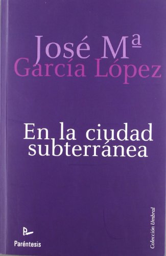 Beispielbild fr En la ciudad subterrnea. Novela. zum Verkauf von Librera y Editorial Renacimiento, S.A.