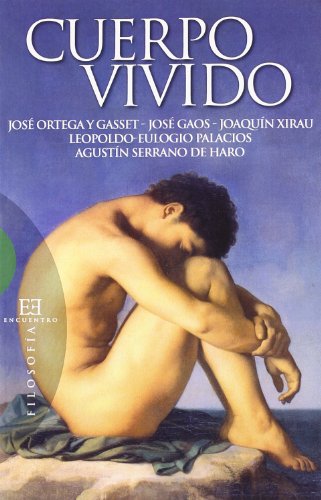 Imagen de archivo de Cuerpo vivido Gaos y Gonzlez-Pola, Jos / Ort a la venta por Iridium_Books