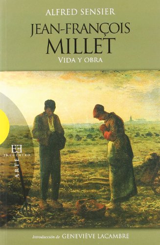 Imagen de archivo de JEAN-FRANOIS MILLET: Vida y obra a la venta por KALAMO LIBROS, S.L.