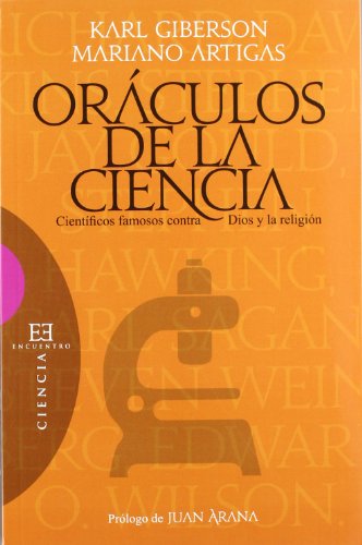 Stock image for ORCULOS DE LA CIENCIA CIENTFICOS FAMOSOS CONTRA DIOS Y LA RELIGIN for sale by Zilis Select Books